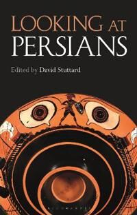 Stuttard David Looking at Persians