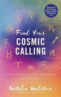 Walstein Natalie Find Your Cosmic Calling