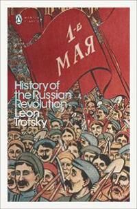 History Of The Russian Revolution Av Leon Trotsky History Of The Russian Revolution Av Leon Trotsky