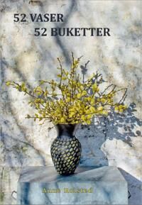 Rolsted, Anne 52 Vaser 52 Buketter (8797299901)