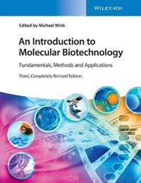 Wink M An Introduction to Molecular Biotechnology – Fundamentals Methods and Applications 3e