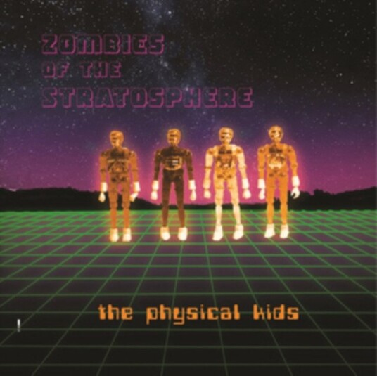 Zombies Of The Stratosphere The Physical Kids Uk Vinyl