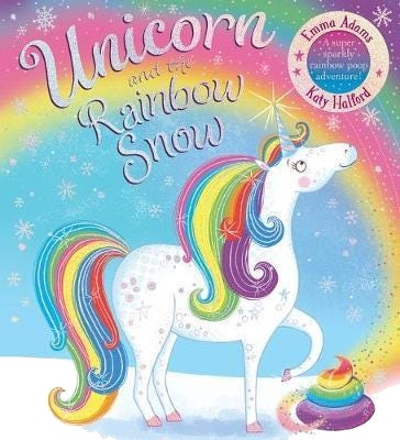 Unicorn And The Rainbow Snow: A Super Sparkly Rainbow Poop Adventure (Pb Av Emma Adams
