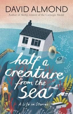 Half A Creature From The Sea Av David Almond
