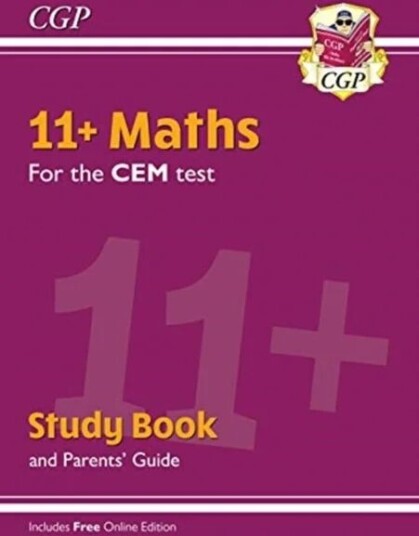 11+ Cem Maths Study Book (With Parents' Guide & Online Edition): For The 2022 Tests Av Cgp Books