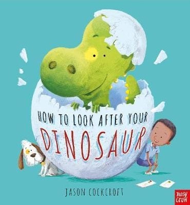 How To Look After Your Dinosaur Av Jason Cockcroft