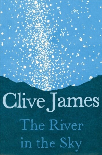 The River In The Sky Av Clive James The River In The Sky Av Clive James