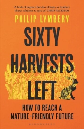 Sixty Harvests Left Av Philip Lymbery