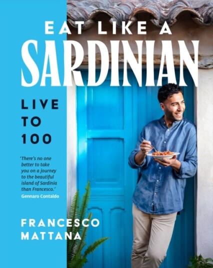 Eat Like a Sardinian Eat Like a Sardinian