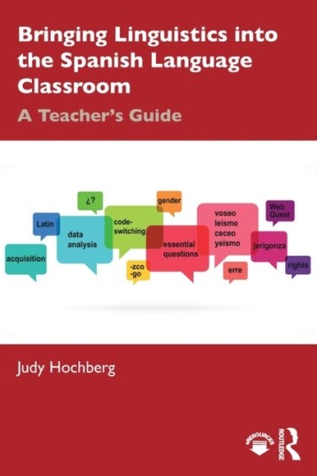 Bringing Linguistics into the Spanish Language Classroom A Teacher's Guide