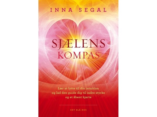 Sjælens Kompas | Inna Segal | Språk: Dansk Sjælens Kompas | Inna Segal | Språk: Dansk