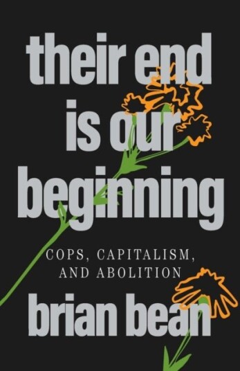 Their End Is Our Beginning Their End Is Our Beginning