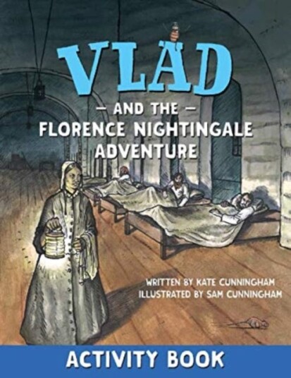 Vlad And The Florence Nightingale Adventure Activity Book Av Kate Cunningham