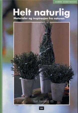 Helt naturlig