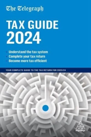 The Telegraph Tax Guide 2025  Your Complete Guide to the Tax Return for 2024/25