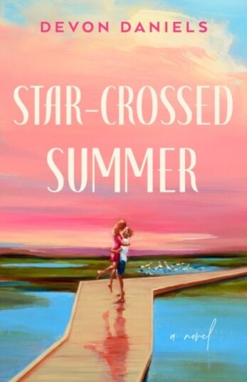 Star Crossed Summer Star Crossed Summer