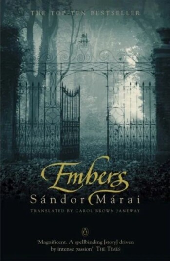 Embers Av Sandor Marai Embers Av Sandor Marai