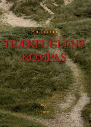 Trækfuglens Kompas Av Tafdrup. Pia Trækfuglens Kompas Av Tafdrup. Pia