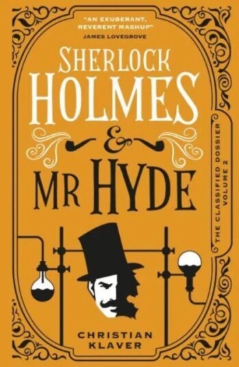 The Classified Dossier - Sherlock Holmes and Mr Hyde av Christian Klaver