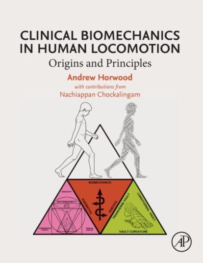 Clinical Biomechanics in Human Locomotion Origins and Principles