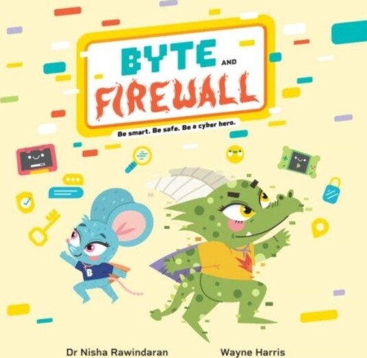Byte and Firewall: Be Smart. Be Safe. Be a Cyber Hero! Byte and Firewall: Be Smart. Be Safe. Be a Cyber Hero!