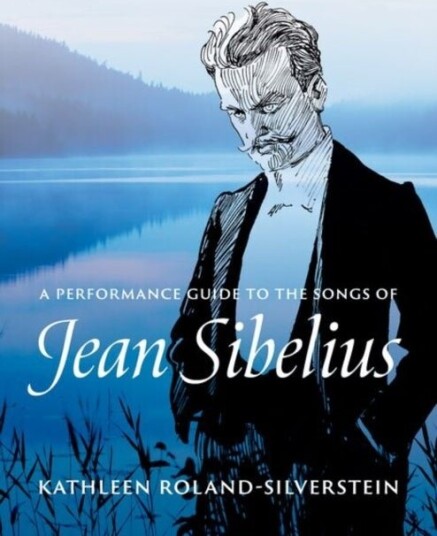 A Performance Guide to the Songs of Jean Sibelius