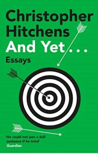 And Yet... Av Christopher Hitchens