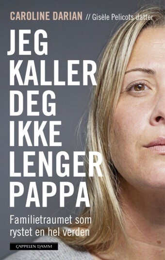 Jeg kaller deg ikke lenger pappa Jeg kaller deg ikke lenger pappa