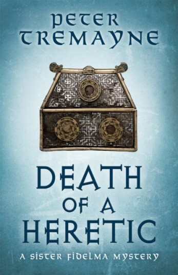 Death Of A Heretic (Sister Fidelma Mysteries Book 33) Av Peter Tremayne Death Of A Heretic (Sister Fidelma Mysteries Book 33) Av Peter Tremayne