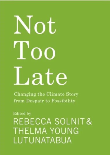 Not Too Late Av Rebecca Solnit & Thelma Young Lutunatabua