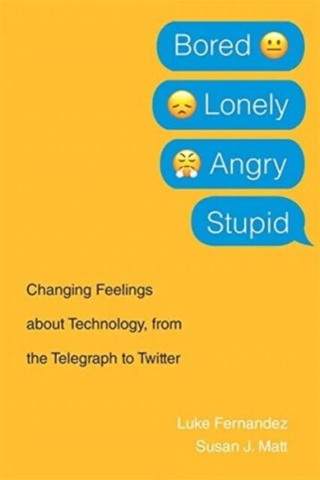 Bored, Lonely, Angry, Stupid Av Luke Fernandez, Susan J. Matt