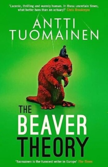 The Beaver Theory Av Antti Tuomainen The Beaver Theory Av Antti Tuomainen