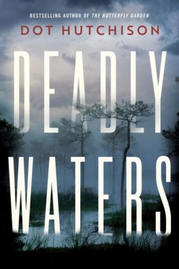 Deadly Waters Av Dot Hutchison