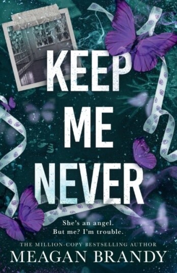 Keep Me Never Keep Me Never