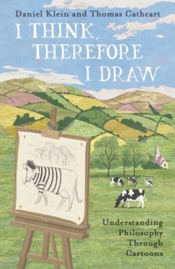 I Think, Therefore I Draw Av Daniel Klein, Thomas Cathcart