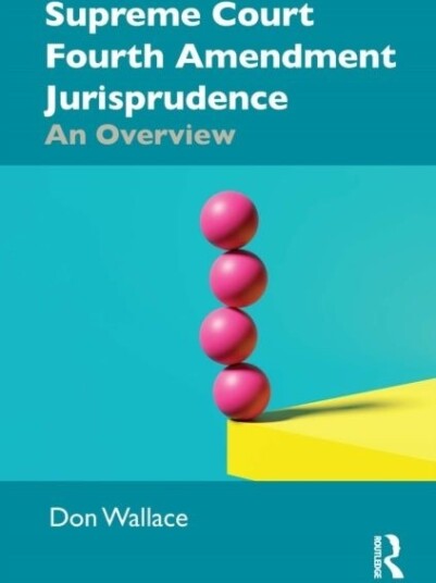 Supreme Court Fourth Amendment Jurisprudence