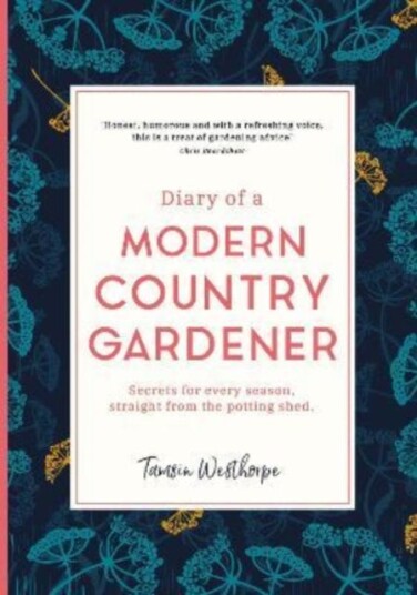 Diary of a Modern Country Gardener
