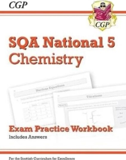 National 5 Chemistry: Sqa Exam Practice Workbook - Includes Answers Av Cgp Books