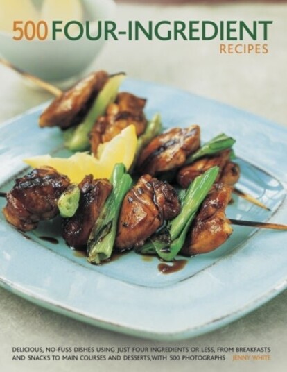 500 Four-ingredient recipes 500 Four-ingredient recipes