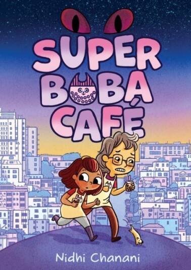 Super Boba Cafe (Book 1) Av Nidhi Chanani