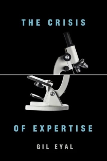 The Crisis Of Expertise Av Gil (Professor Of Sociology Columbia University) Eyal