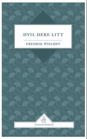 Hvil Dere Litt Av Fredrik Wisløff