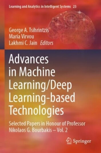 Advances in Machine Learning/Deep Learning based Technologies