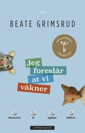 Beate Grimsrud Jeg foreslår at vi våkner - Roman fra Cappelen Damm