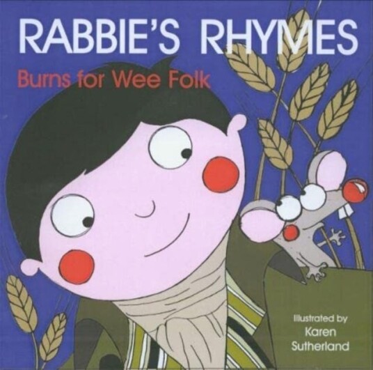 Rabbie's Rhymes  Burns for Wee Folk