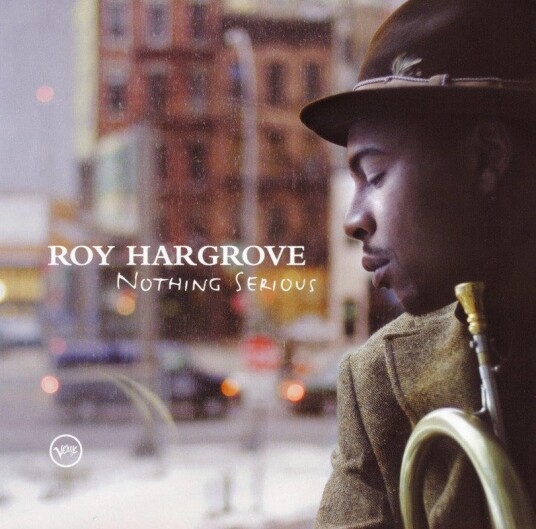 Roy Hargrove  Nothing Serious  CD