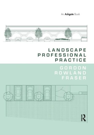 Landscape Professional Practice Av Gordon Rowland Fraser