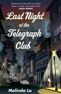 Last Night At The Telegraph Club Av Malinda Lo