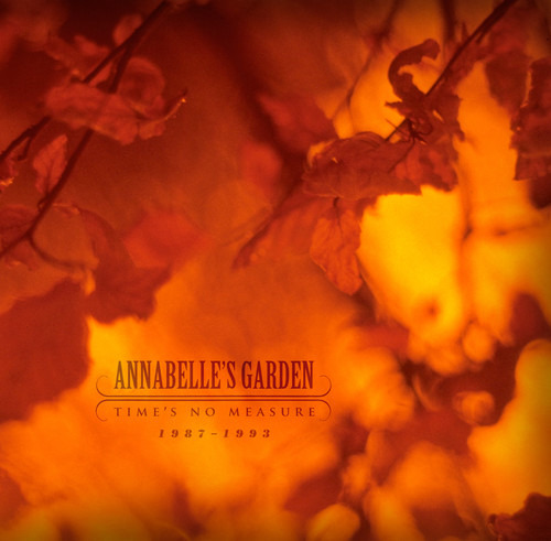 Annabelle's Garden Time's No Measure 19871993 LP/Vinyl Annabelle's Garden Time's No Measure 19871993 LP/Vinyl