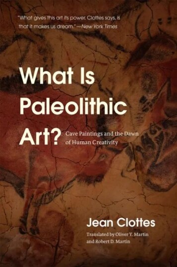 What Is Paleolithic Art? Av Jean Clottes What Is Paleolithic Art? Av Jean Clottes